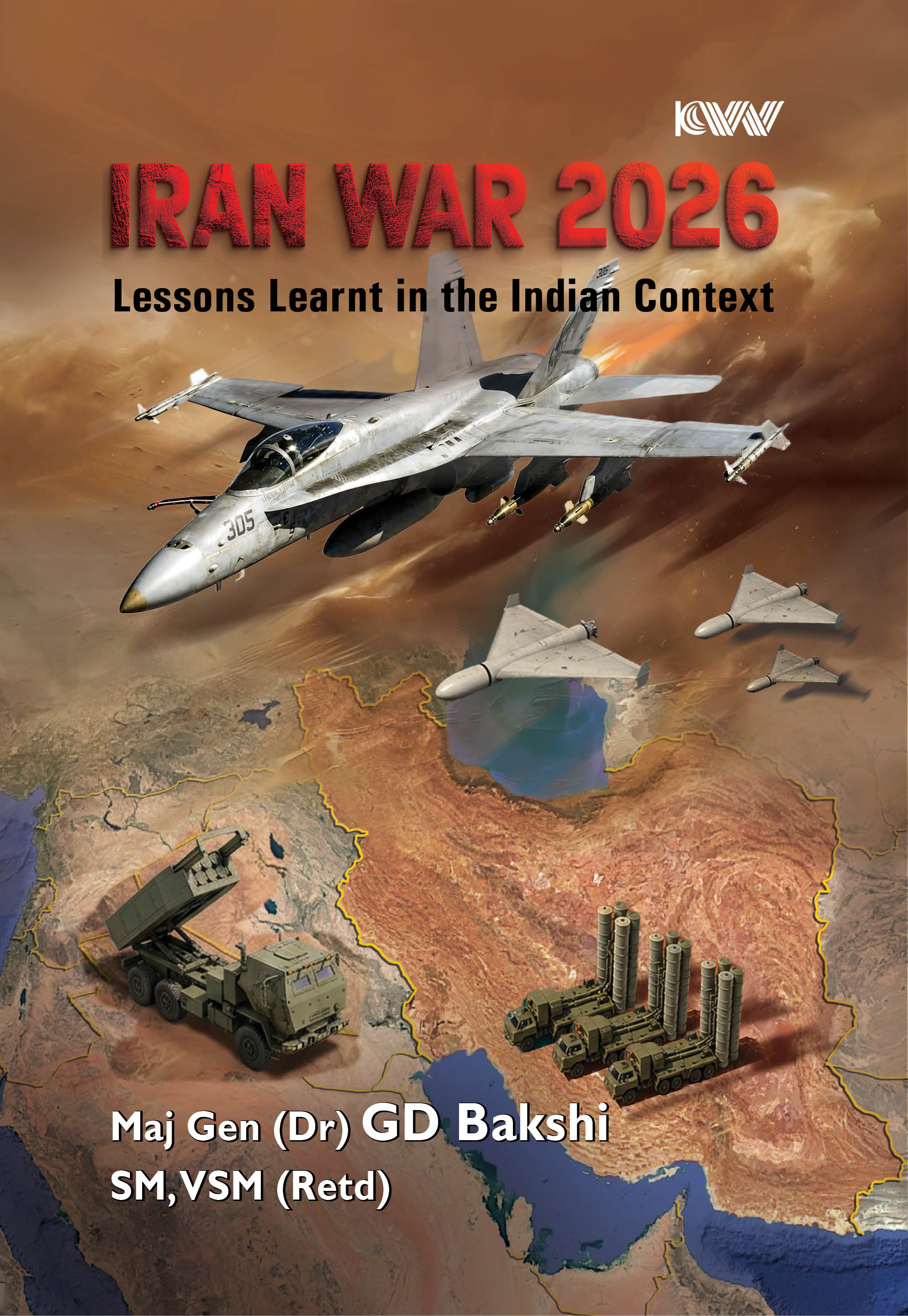 IRAN WAR: 2026 Lessons Learnt in the Indian Context