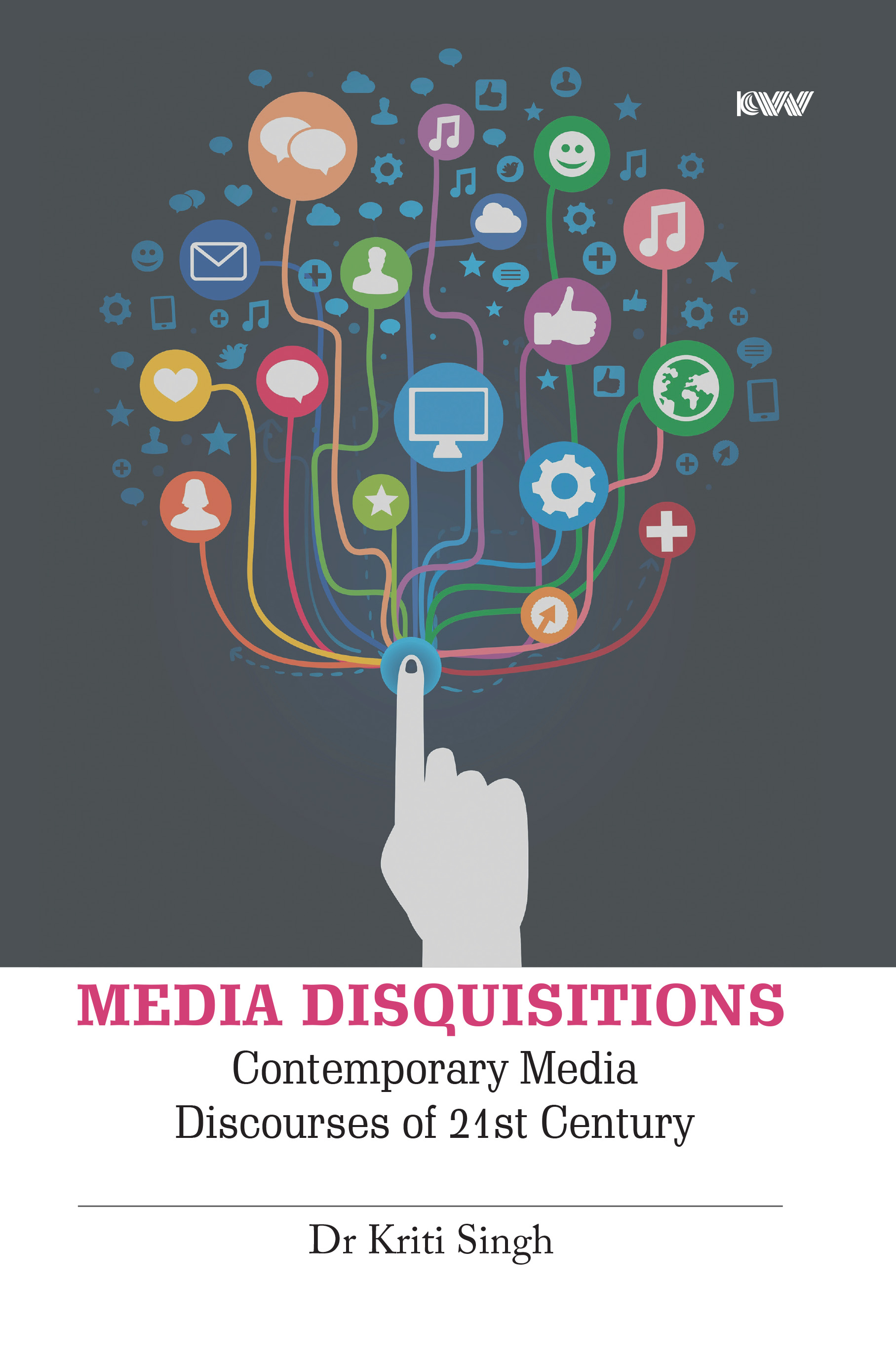 Cover of MEDIA DISQUISITIONS: Contemporary Media Discourses of 21st Century