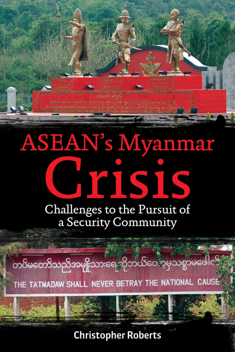 Cover of ASEAN's Myanmar Crisis: Challenges to the Pursuit of a Security Community