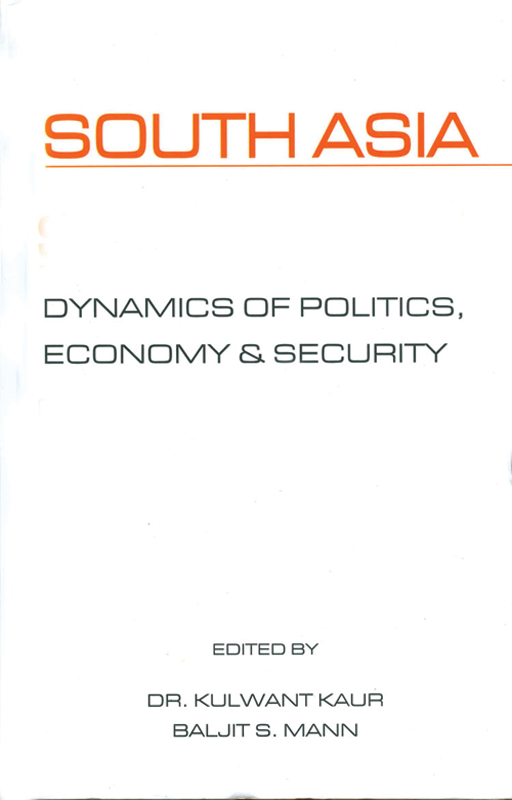 Cover of South Asia: Dynamics of Politics, Economy & Security