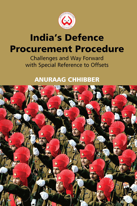 Cover of India’s Defence Procurement Procedure: Challenges and Way Forward with Special Reference to Offsets