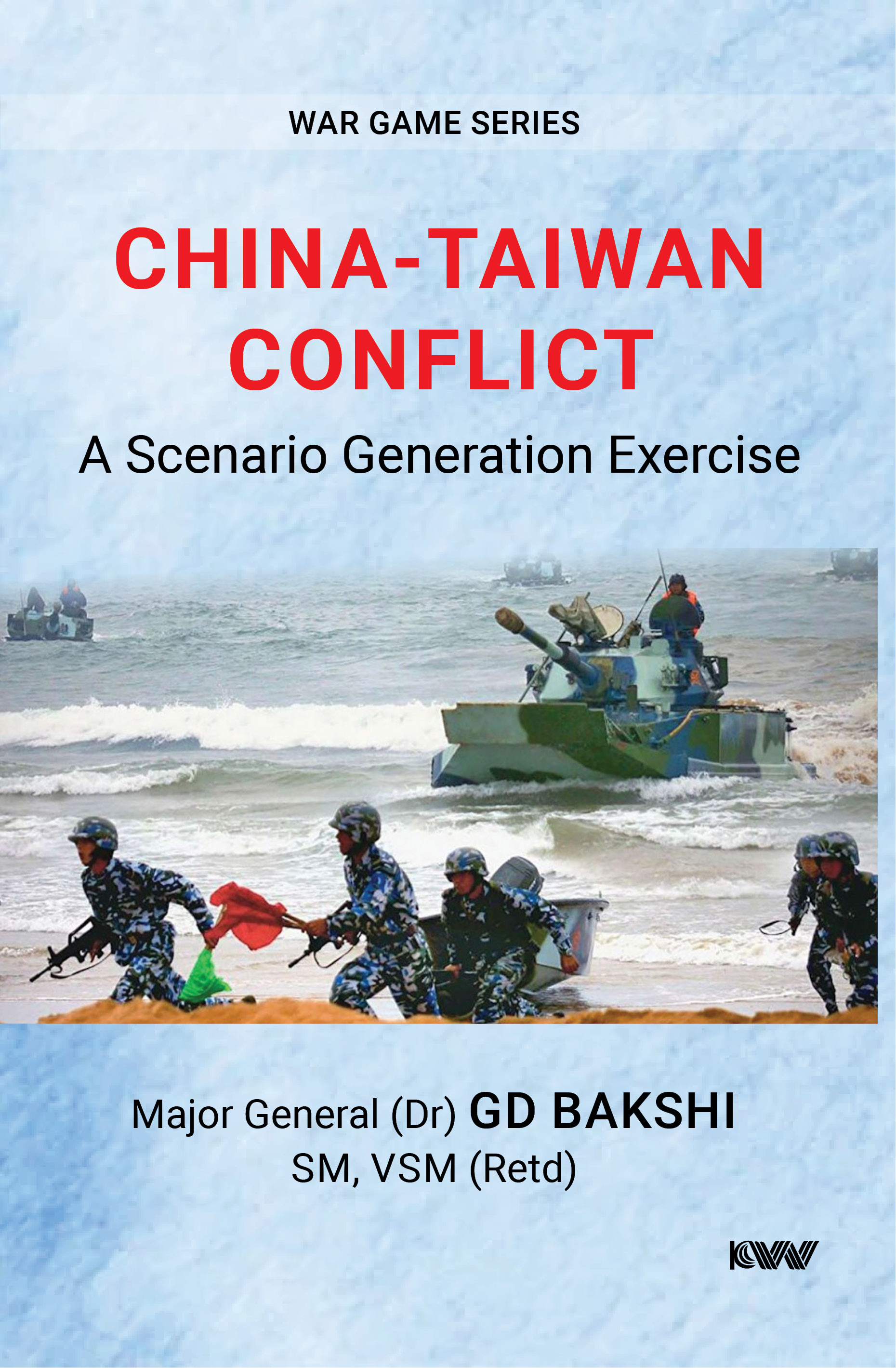 Cover of China-Taiwan Conflict: A Scenario Generation Exercise Blockade Scenario - 2024 | Amphibious Invasion Scenario - 2027