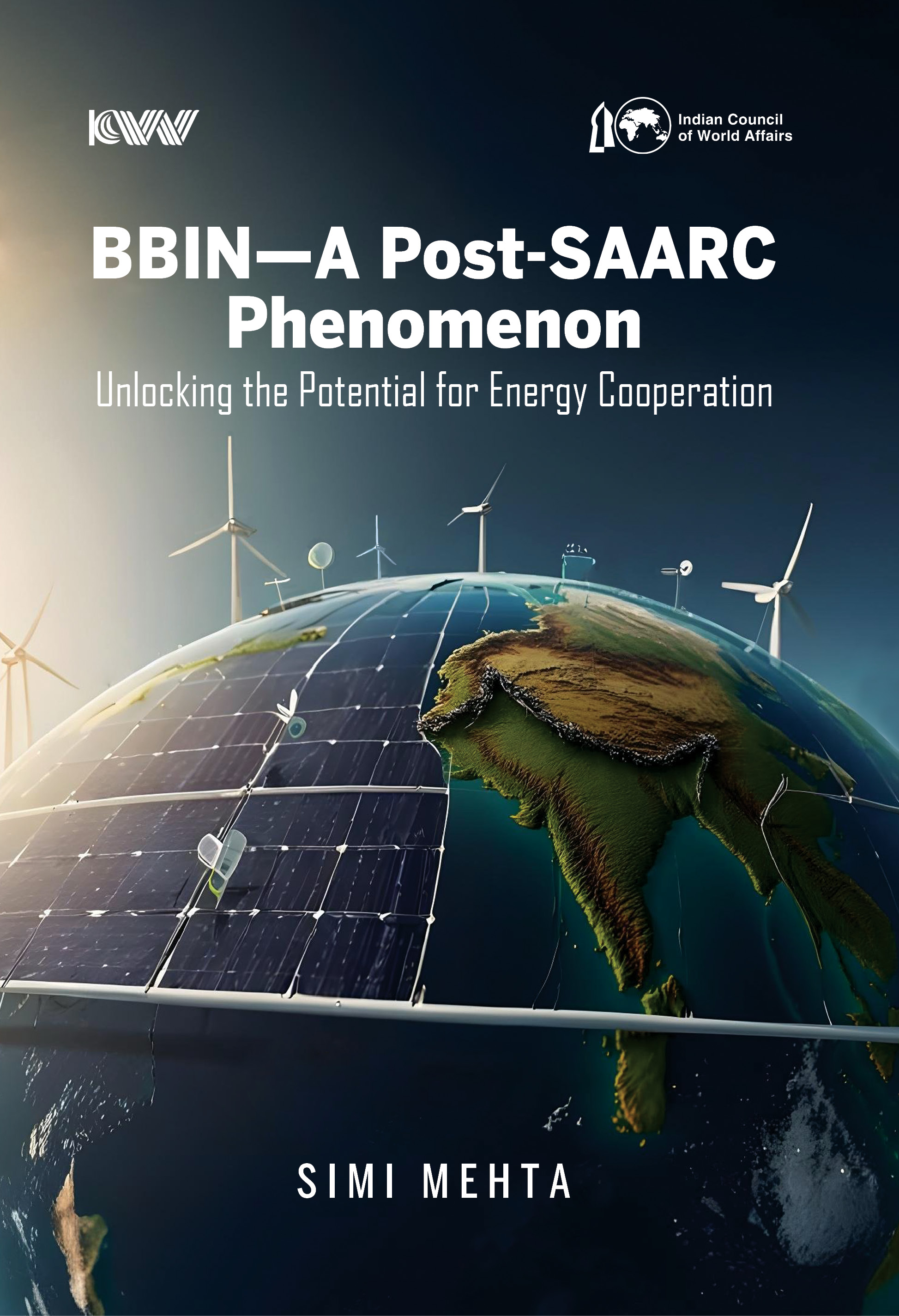 Cover of BBIN—A Post-SAARC Phenomenon: Unlocking the Potential for Energy Cooperation