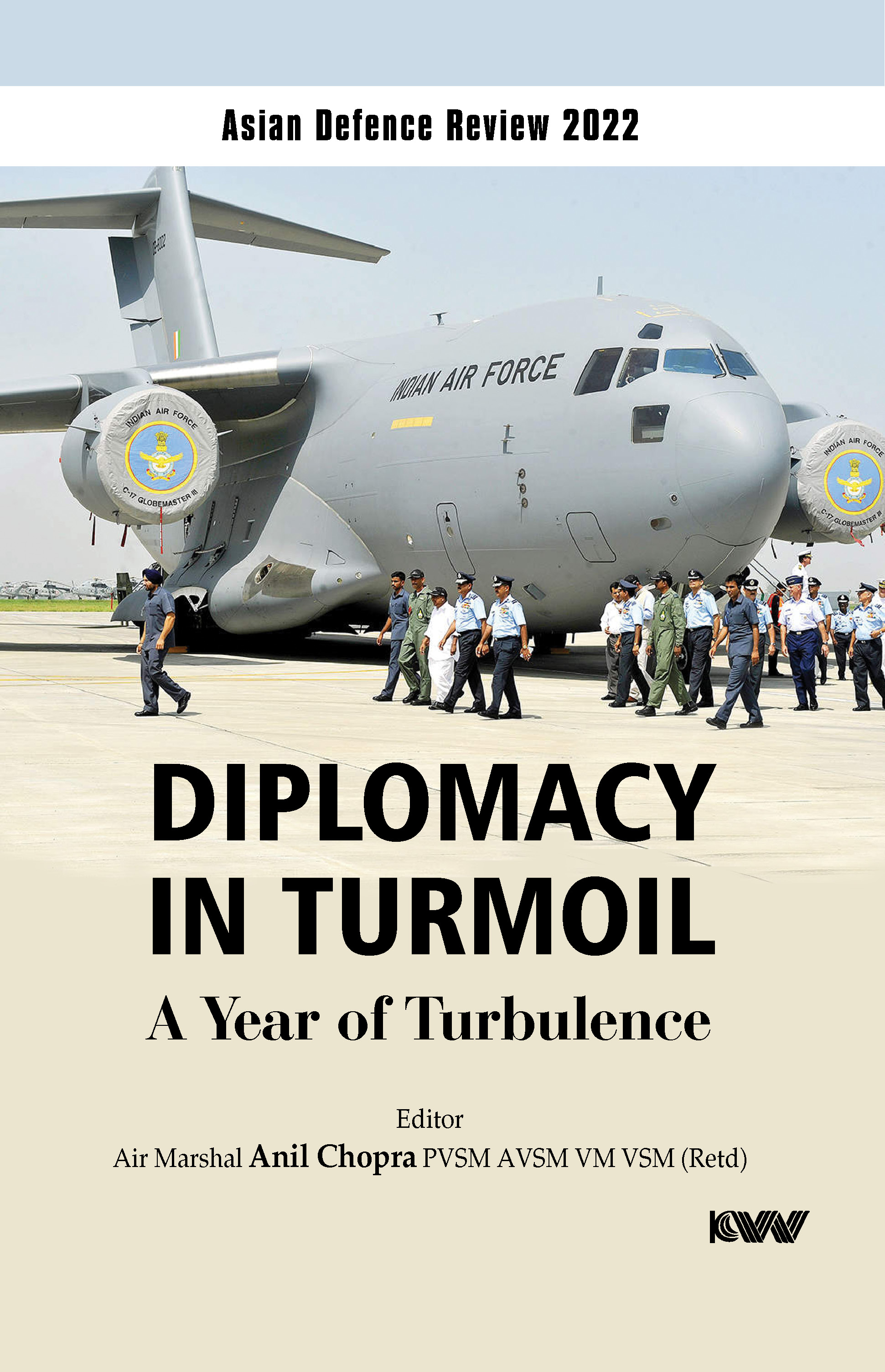 Cover of Asian Defence Review 2022 Diplomacy in Turmoil: A Year of Turbulence