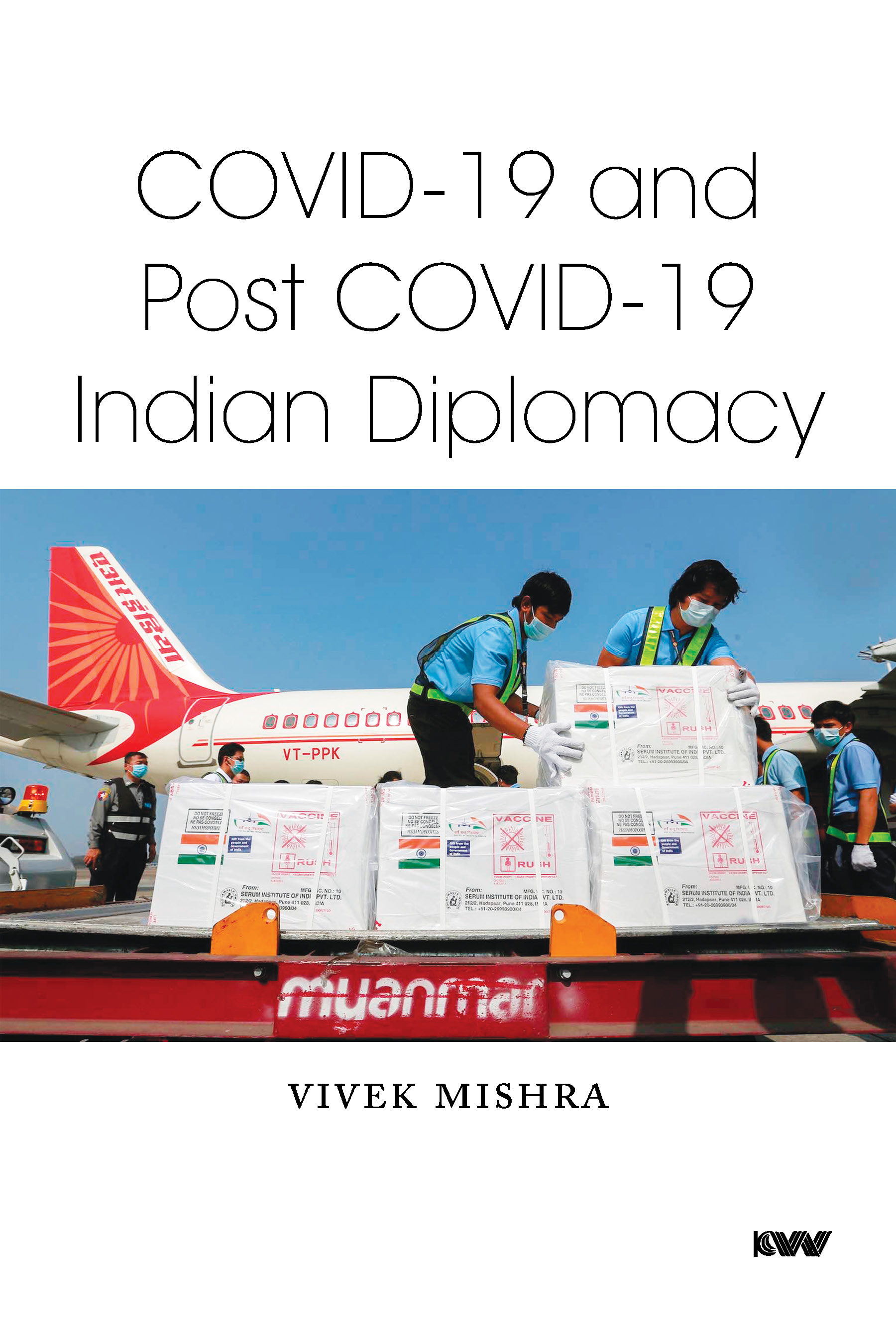 Cover of Covid-19 and Post Covid-19 Indian Diplomacy