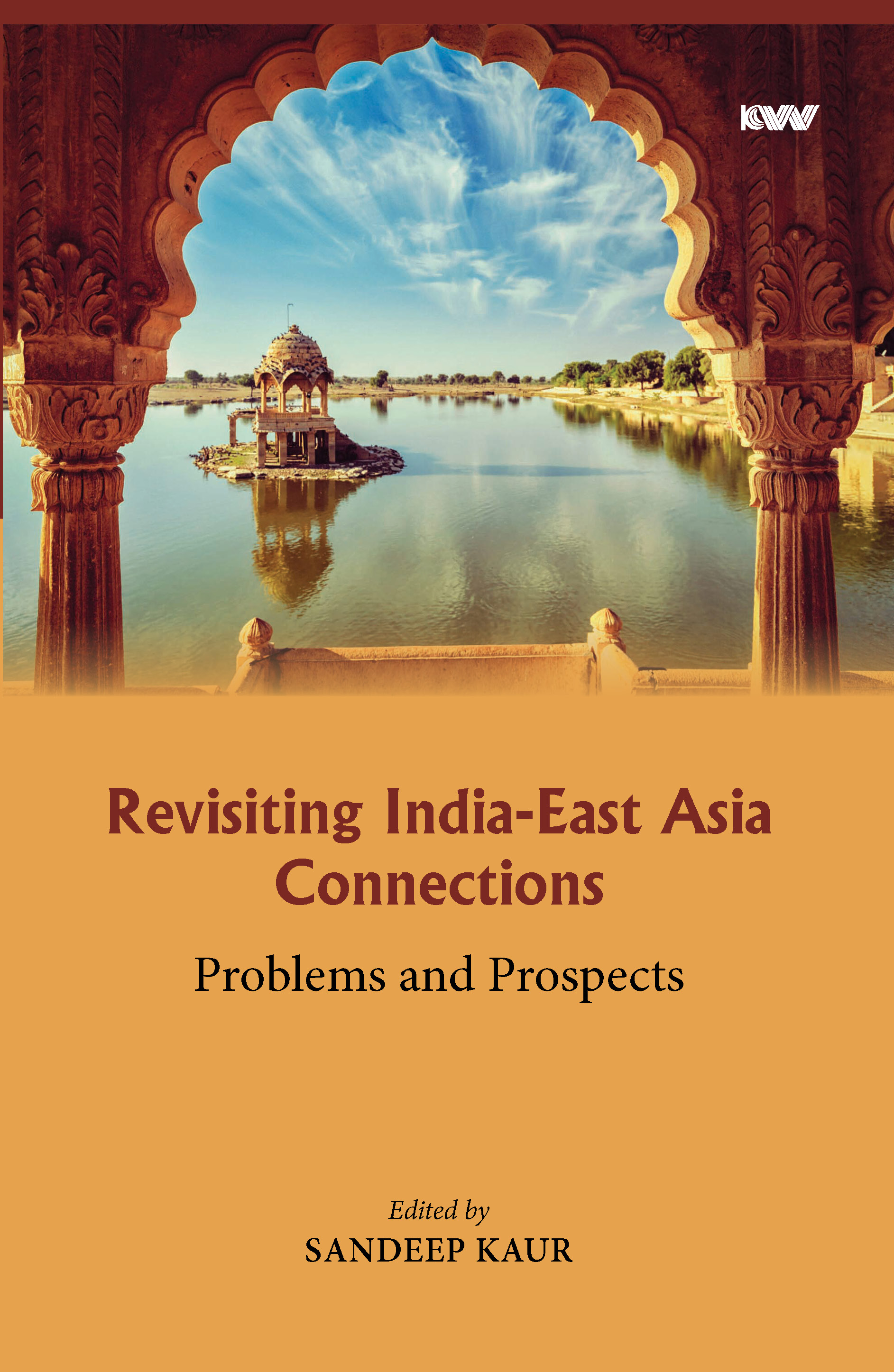 Cover of Revisiting India-East Asia Connections: Problems and Prospects
