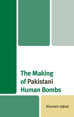 Cover of The Making of Pakistani Human Bombs