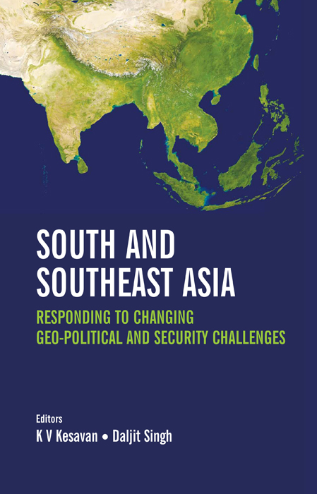 Cover of South and Southeast Asia: Responding to Changing Geo-political and Security Challenges