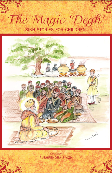 Cover of The Magic 'Degh': Sikh Stories for Children