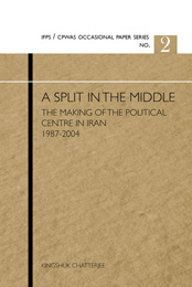 Cover of A Split in the Middle: The Making of the Political Centre in Iran 1987-2004