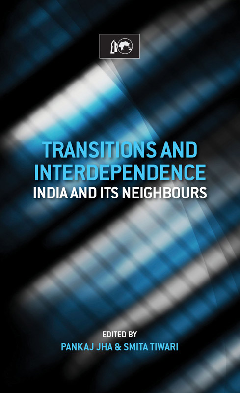 Cover of Transitions and Interdependence: India and its Neighbours
