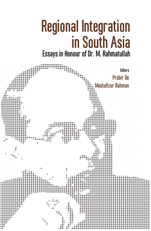 Cover of Regional Integration in South Asia: Essays in Honour of Dr. M. Rahmatullah