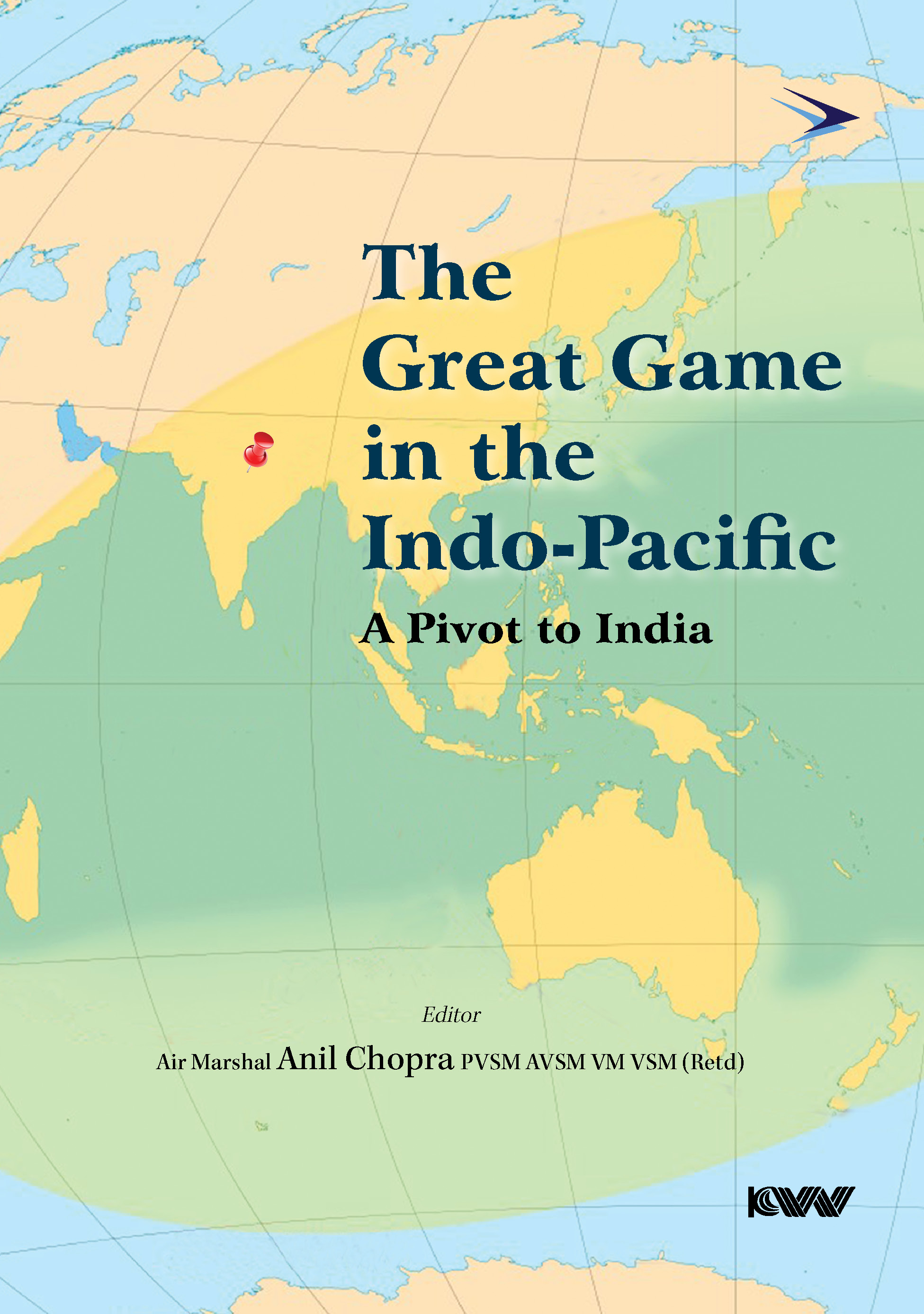 Cover of The Great Game in the Indo-Pacific: A Pivot to India