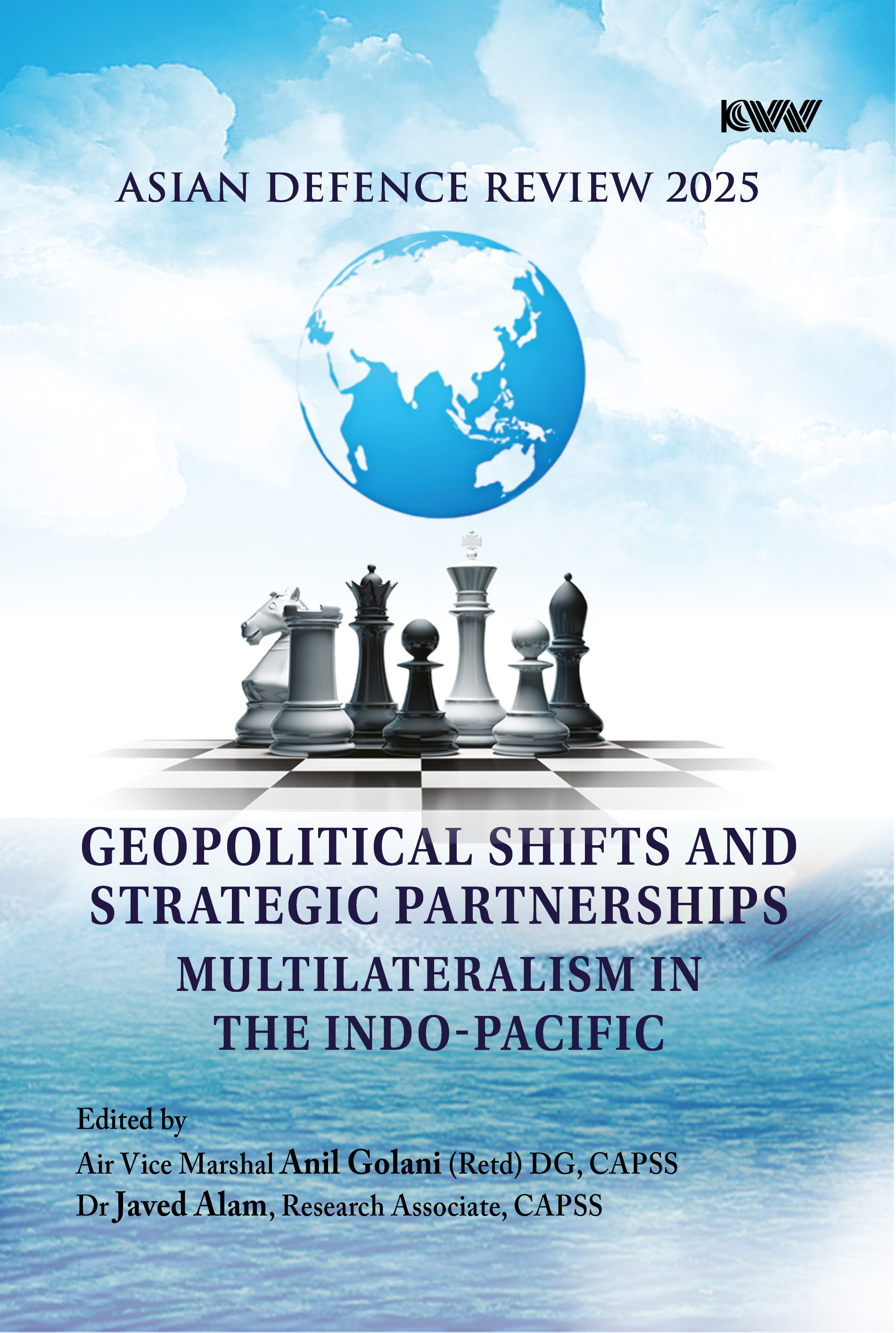 Cover of Asian Defence Review 2025 Geopolitical Shifts and Strategic Partnerships: Multilateralism in the Indo-Pacific