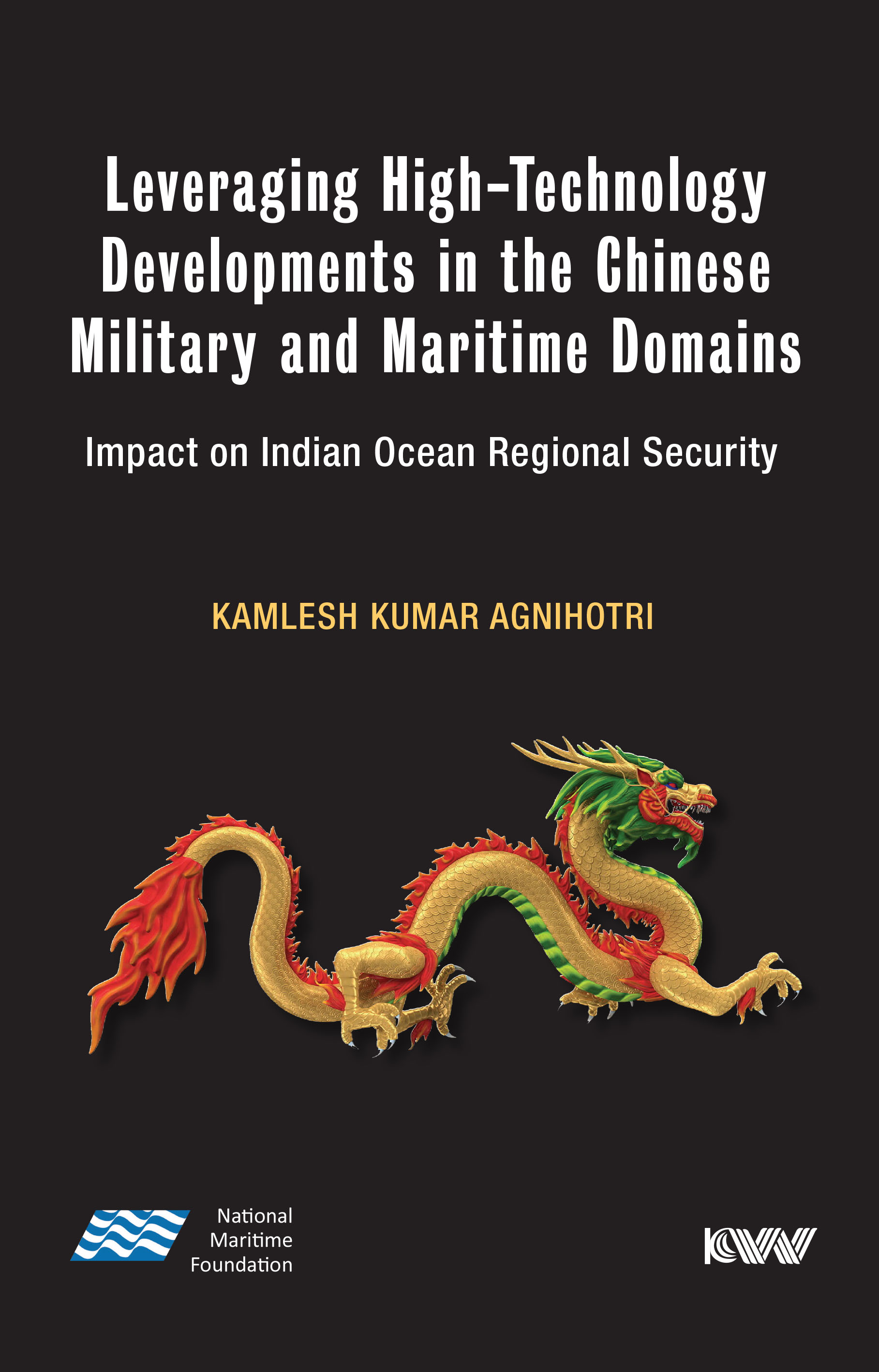 Cover of Leveraging High-Technology Developments in the Chinese Military and Maritime Domains: Impact on Indian Ocean Regional Security