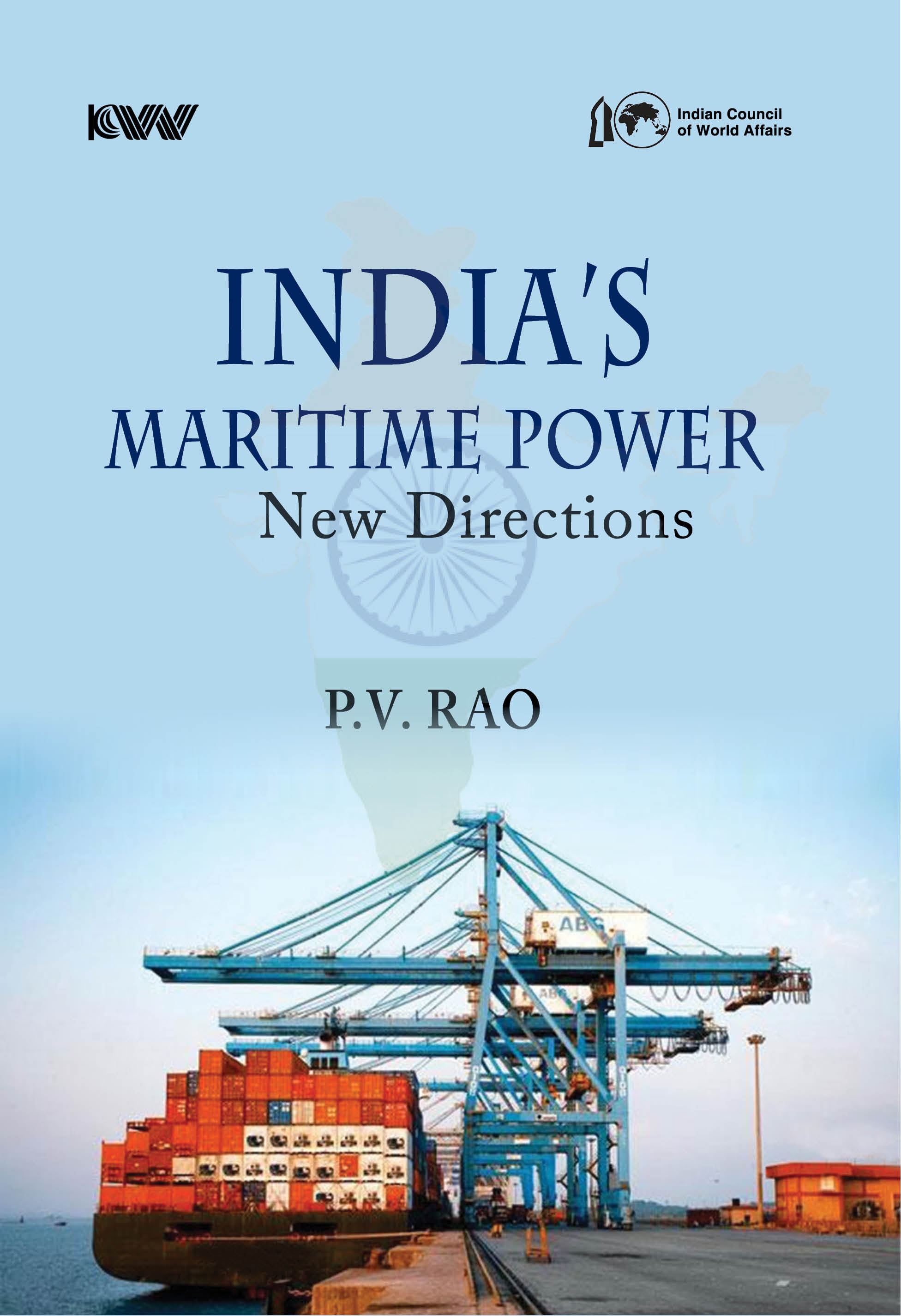 Cover of India’s Maritime Power: New Directions