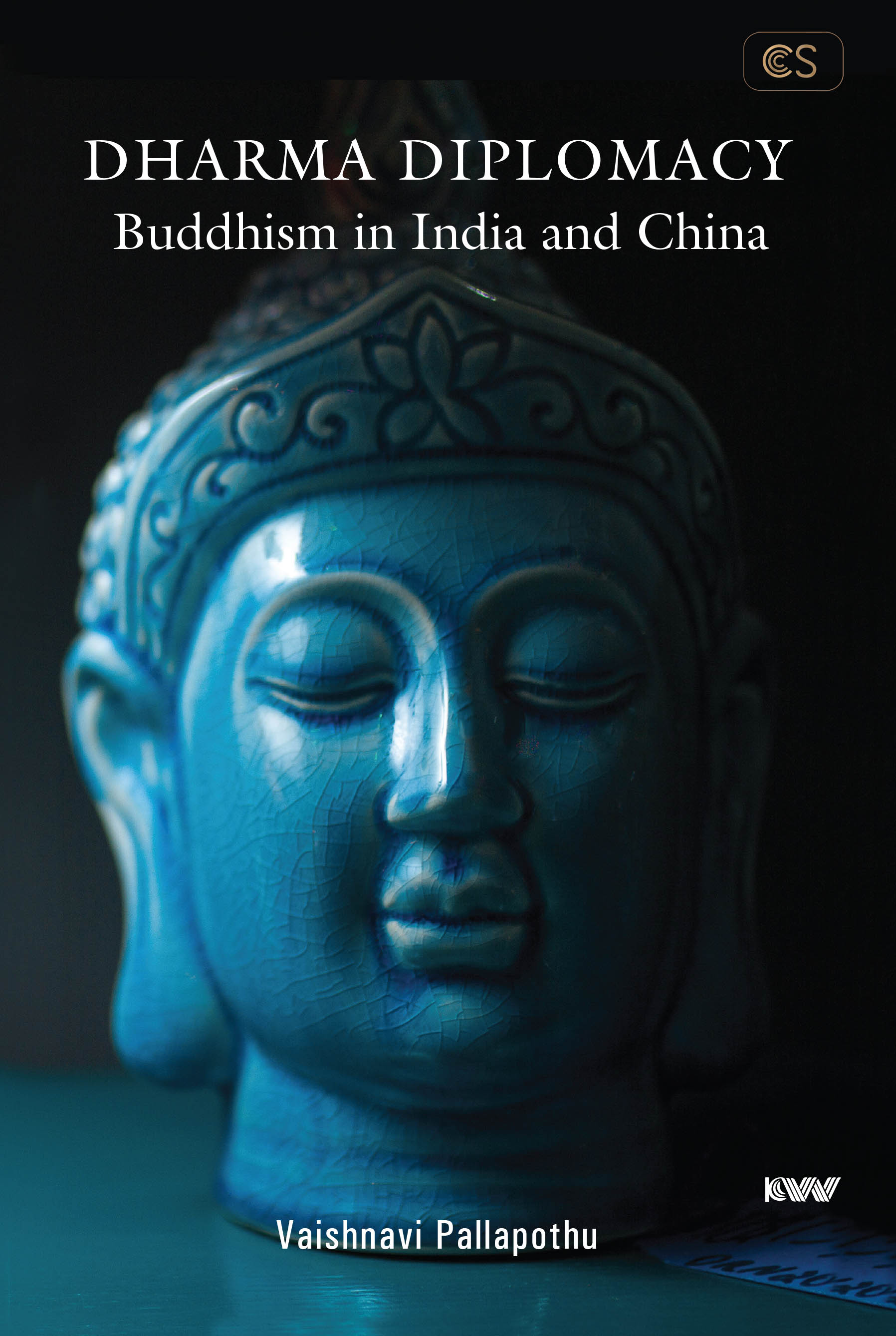 Cover of DHARMA DIPLOMACY Buddhism in India and China