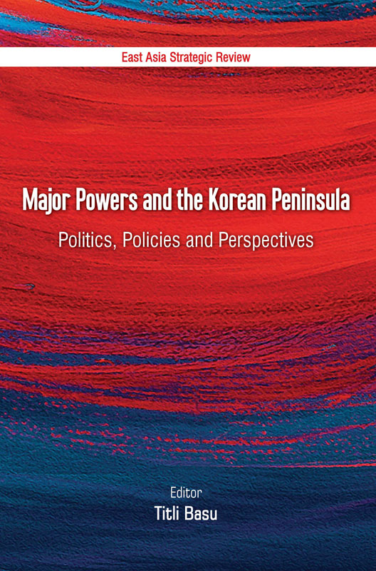 Cover of Major Powers and the Korean Peninsula: Politics, Policies and Perspectives