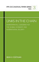Cover of Links in the Chain: Environmental Concerns for the Global Economy and International Security