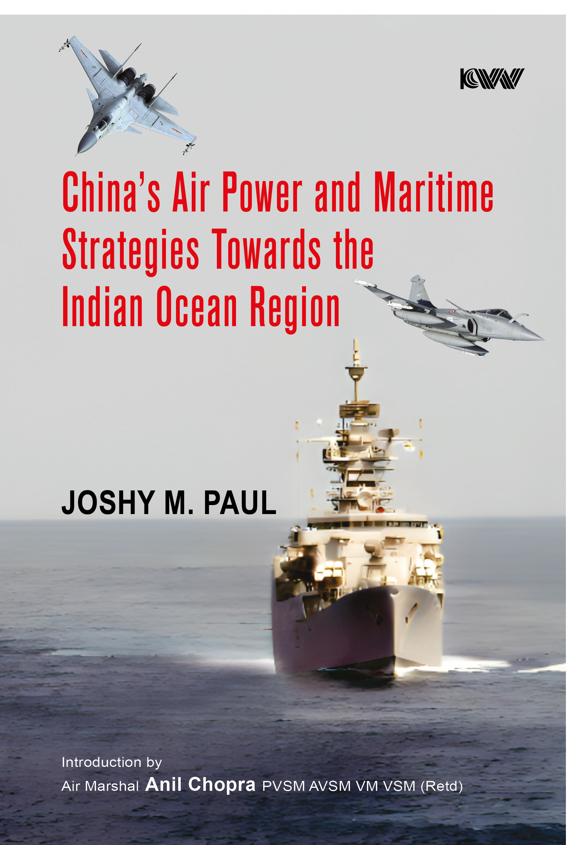 Cover of China’s Air Power and Maritime Strategies Towards the Indian Ocean Region