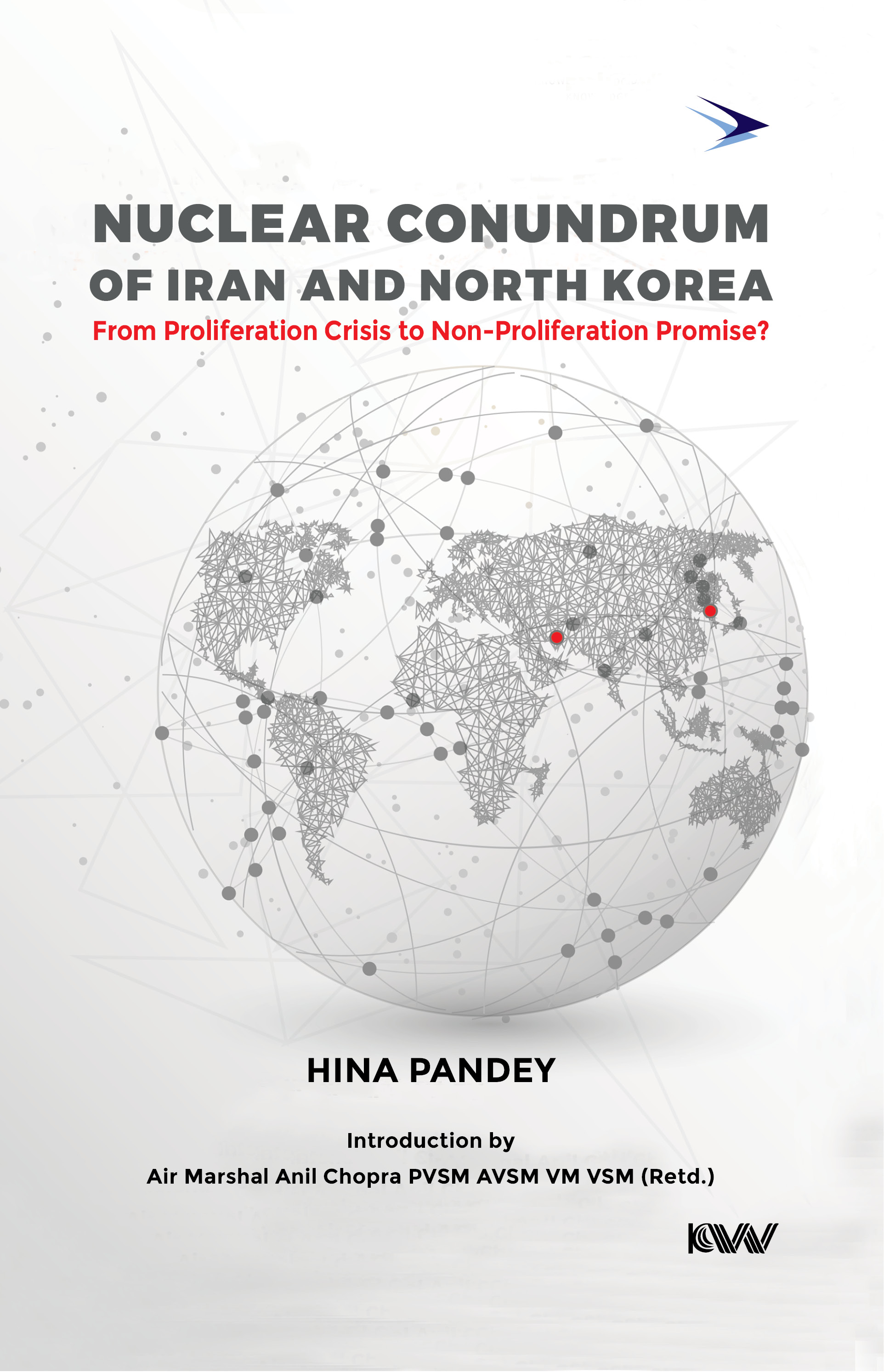 Cover of Nuclear Conundrum of Iran and North Korea: From Proliferation Crisis to Non-Proliferation Promise?