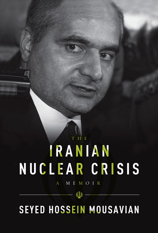 Cover of The Iranian Nuclear Crisis: A Memoir