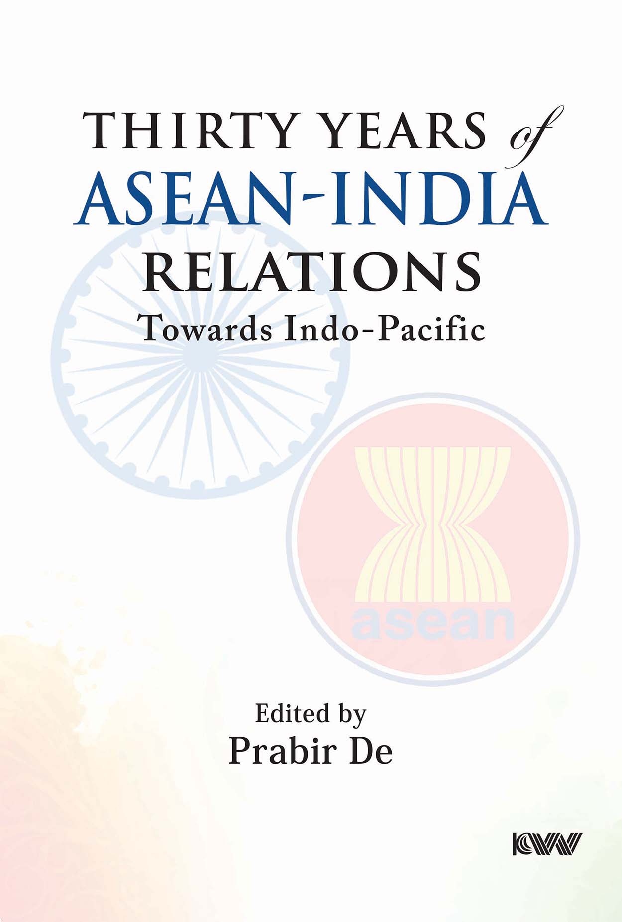 Cover of Thirty Years of ASEAN-India Relations: Towards Indo-Pacific
