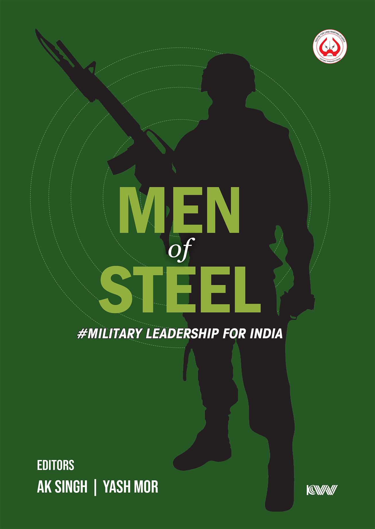 Cover of MEN OF STEEL #Military Leadership for India