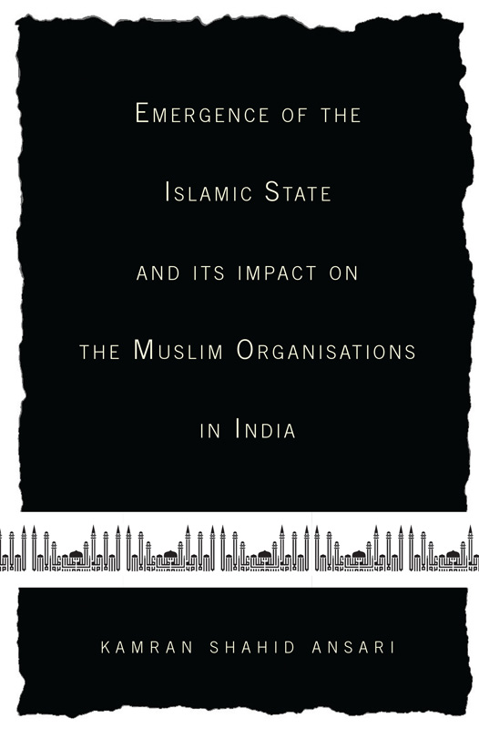 Cover of Emergence of the Islamic State and Its Impact on the Muslim Organisation in India