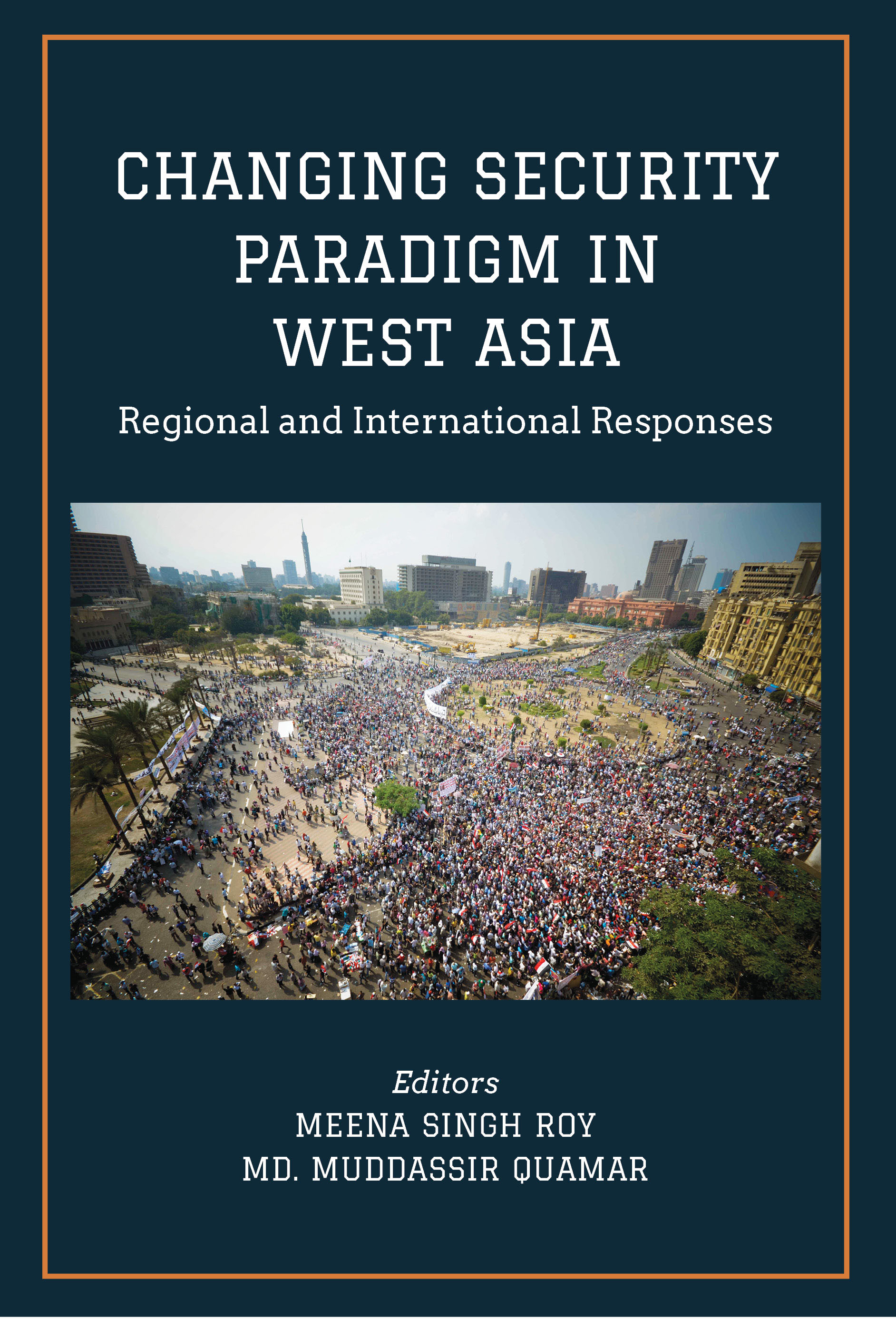 Cover of CHANGING SECURITY PARADIGM IN WEST ASIA Regional and International Responses