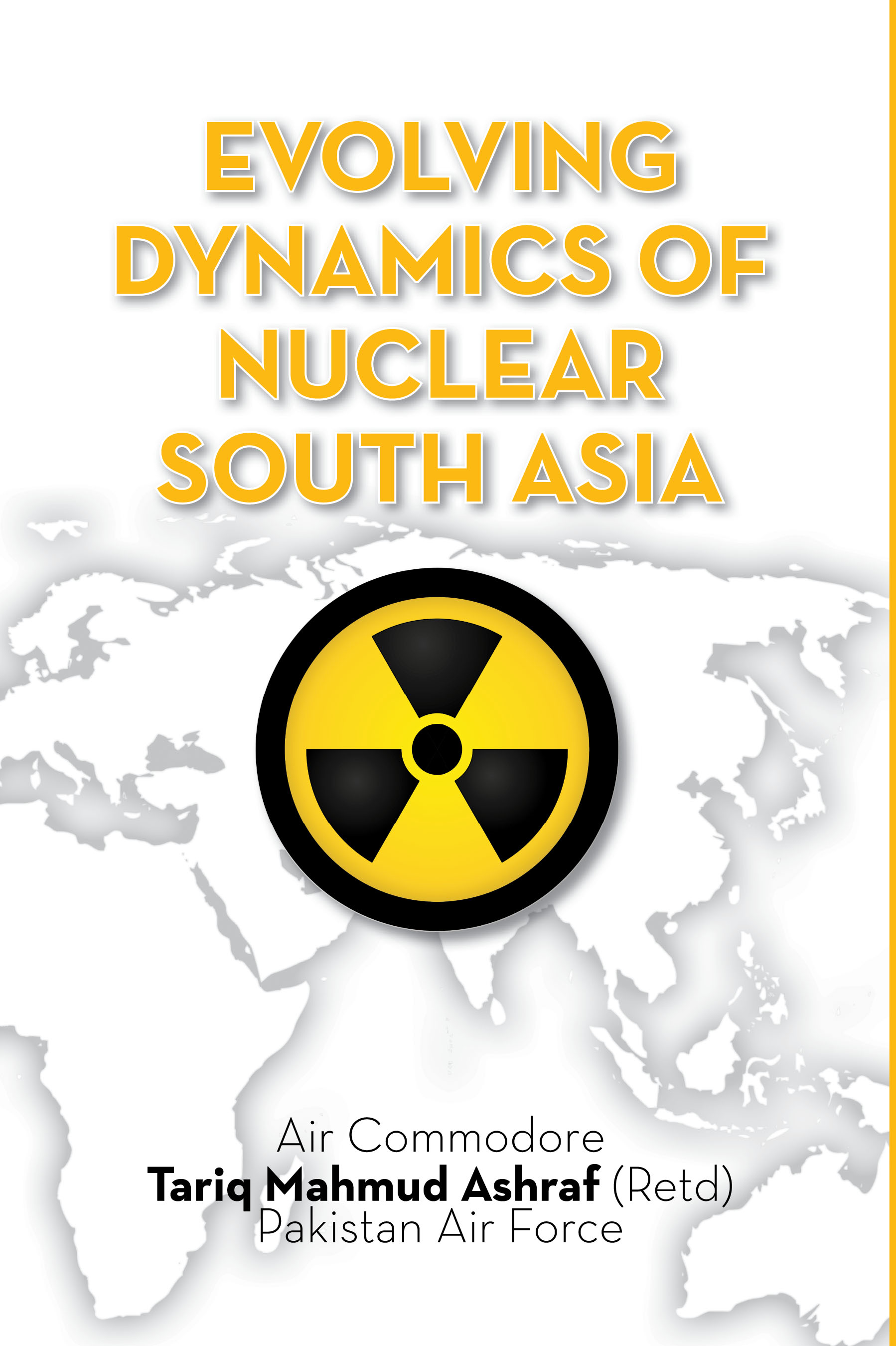Cover of Evolving Dynamics of Nuclear South Asia