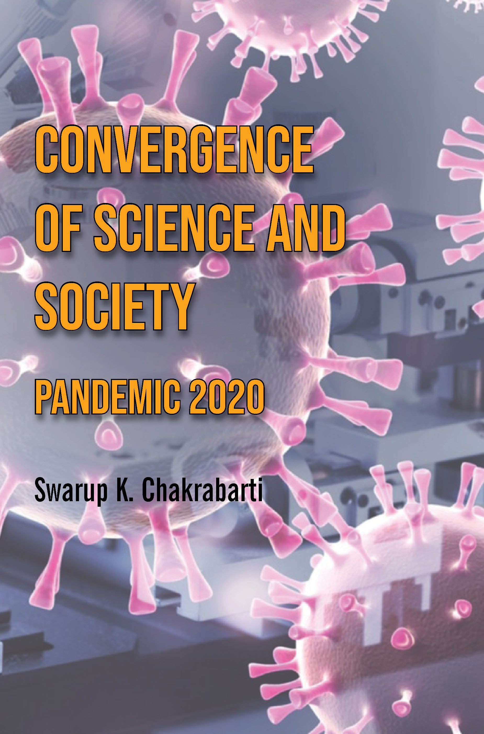 Cover of Convergence of Science and Society:Pandemic 2020