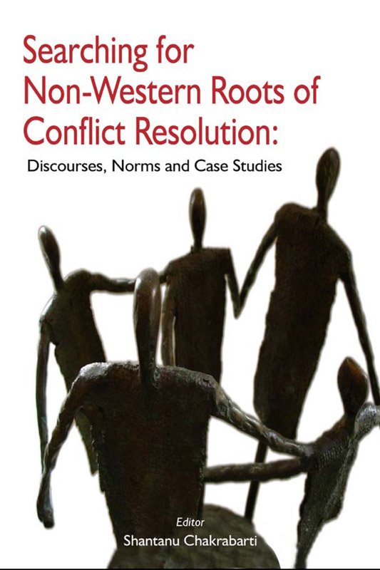 Cover of Searching for Non-Western Roots of Conflict Resolution Discourses, Norms, and Case Studies