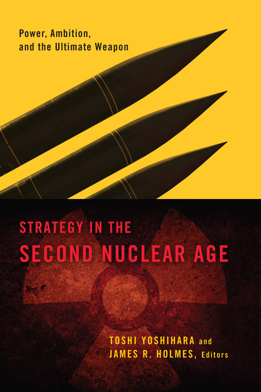 Cover of Strategy in the Second Nuclear Age: Power, Ambition, and the Ultimate Weapon