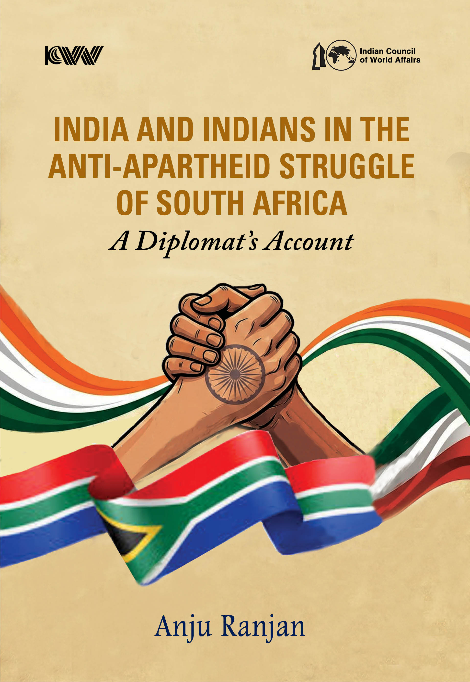 Cover of India and Indians in the Anti-Apartheid Struggle of South Africa: A Diplomat’s Account