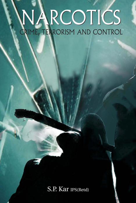 Cover of Narcotics: Crime, Terrorism and Control