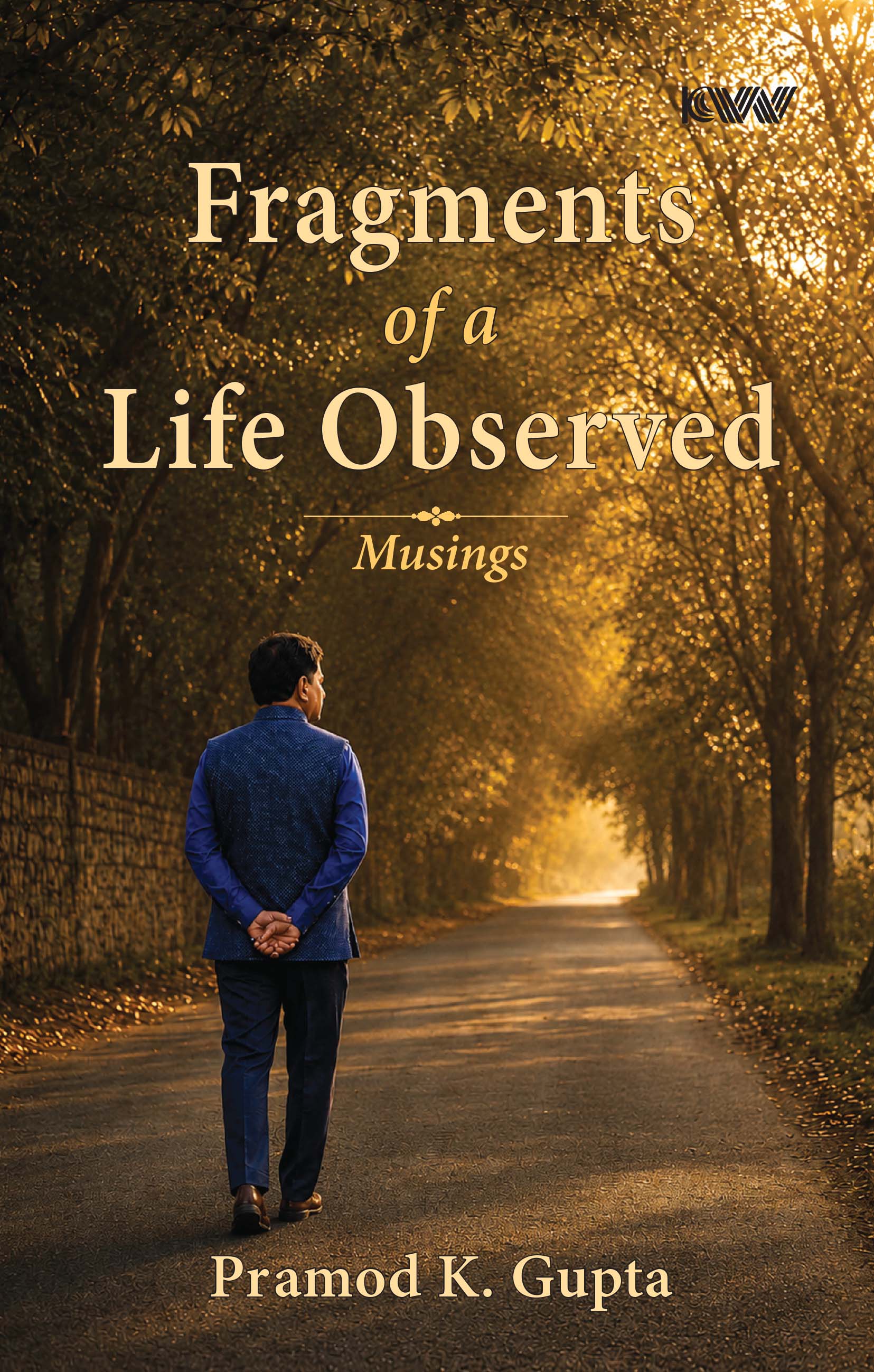 Cover of Fragments of a Life Observed Musings