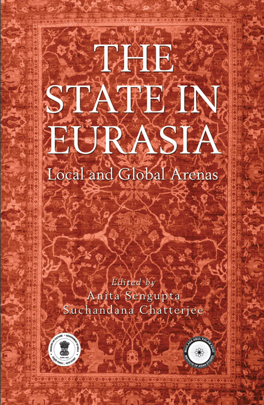Cover of The State in Eurasia: Performance in Local and Global Arenas