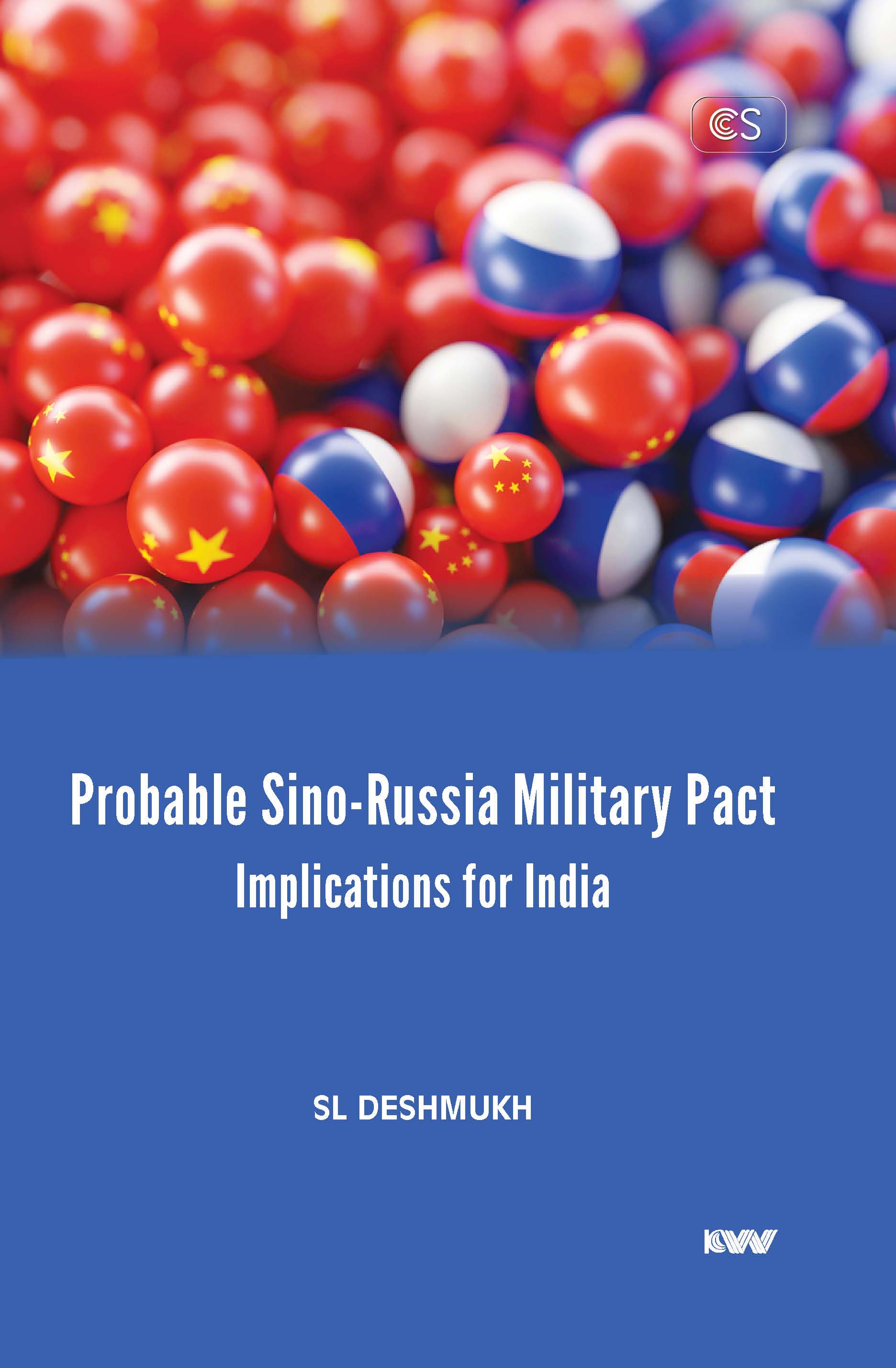 Cover of Probable Sino-Russia Military Pact: Implications for India