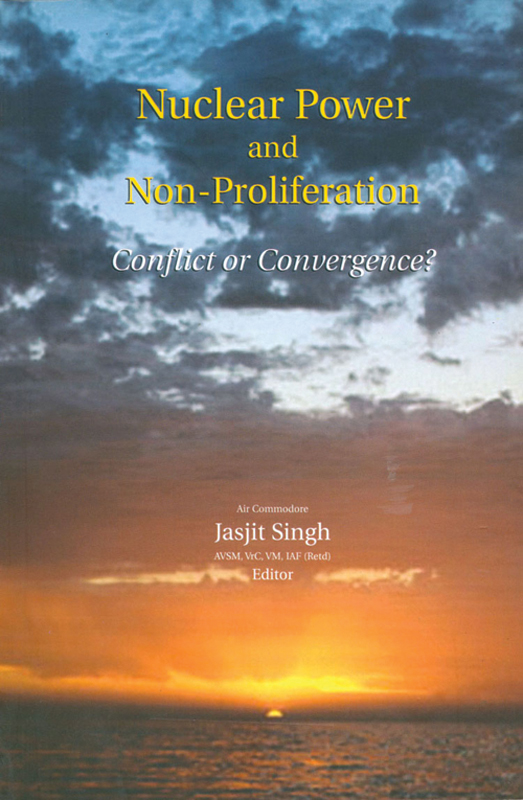 Cover of Nuclear Power and Non-Proliferation: Conflict or Convergence?