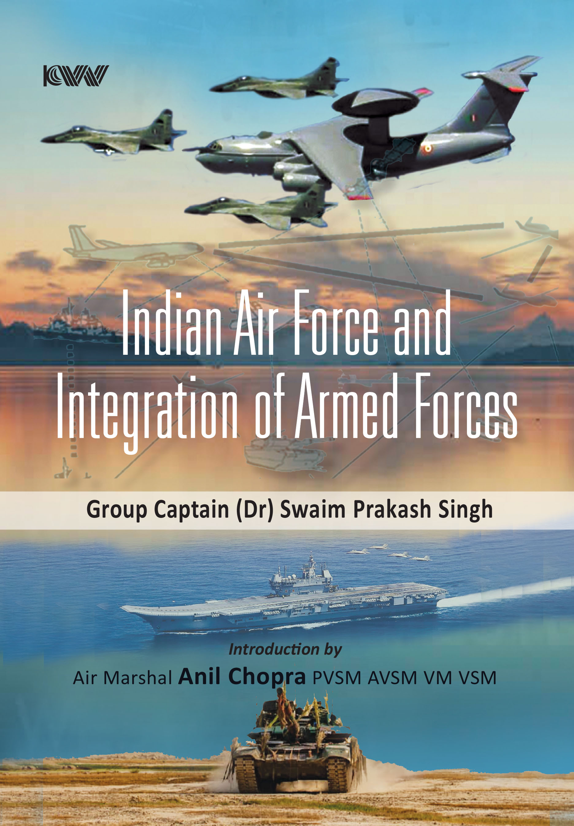 Cover of Indian Air Force and Integration of Armed Forces