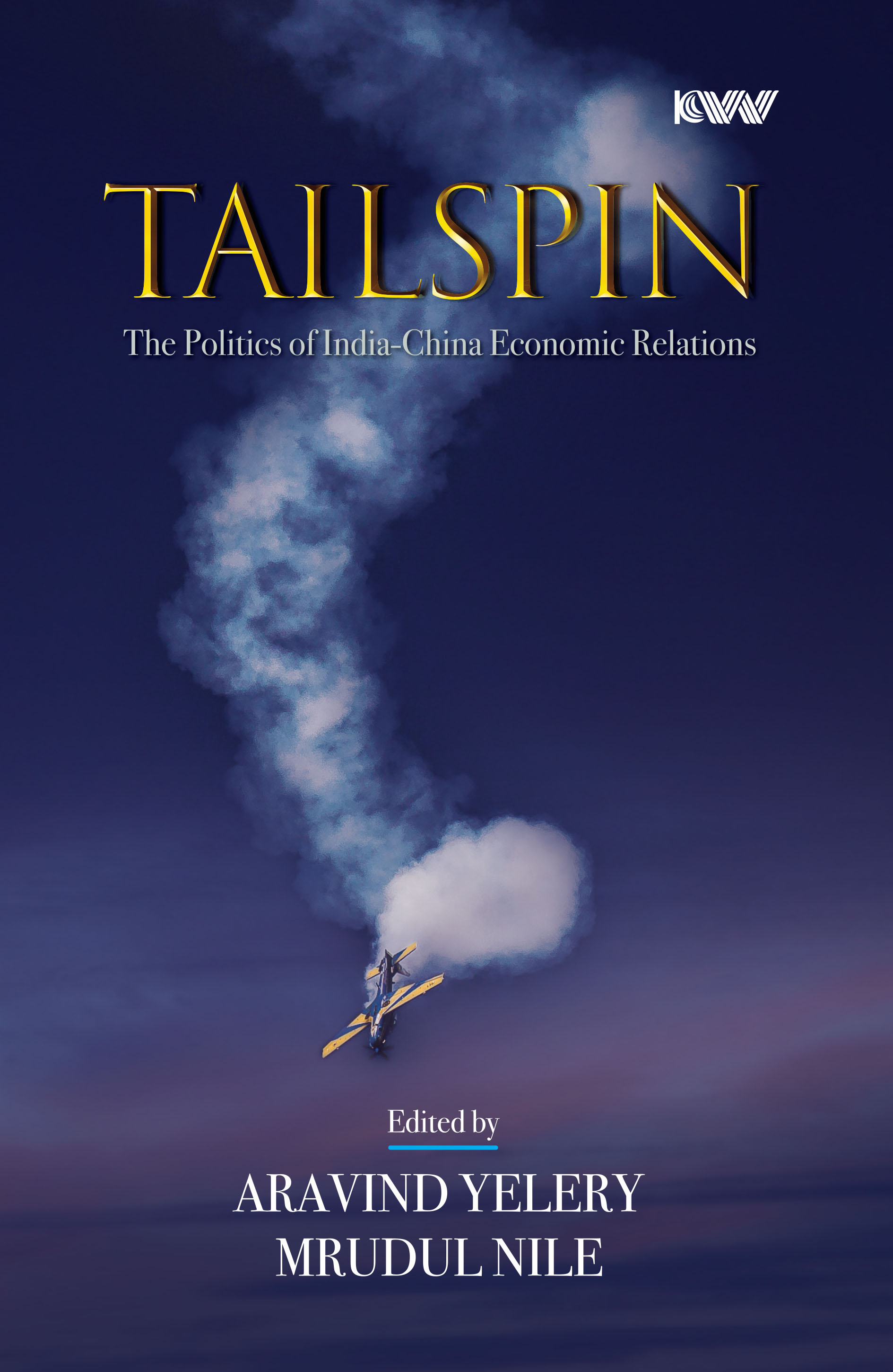 Cover of TAILSPIN The Politics of India-China Economic Relations
