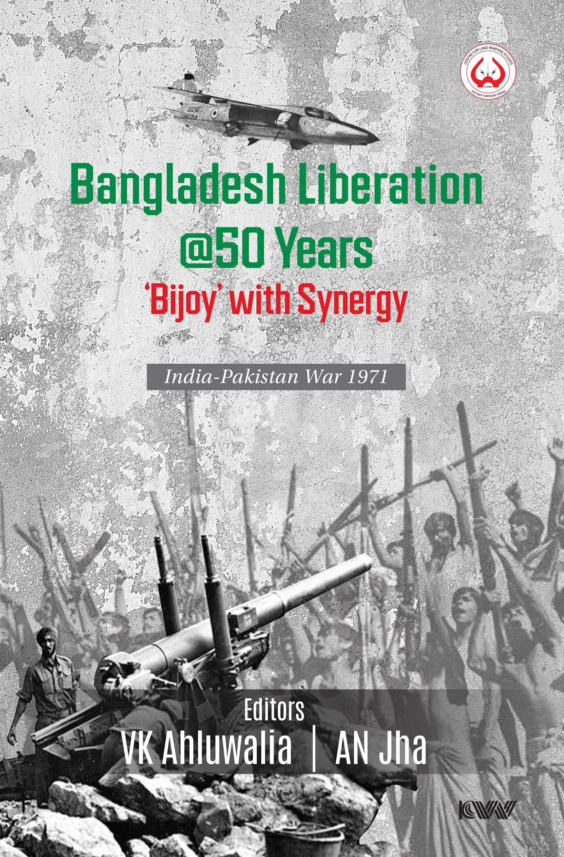 Cover of Bangladesh Liberation @50 Years ‘Bijoy’ with Synergy India-Pakistan War 1971