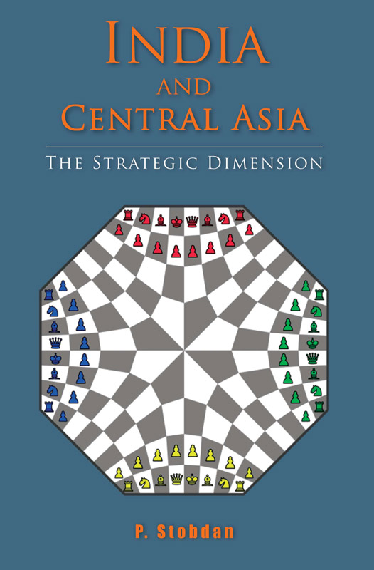 Cover of India and Central Asia: The Strategic Dimension
