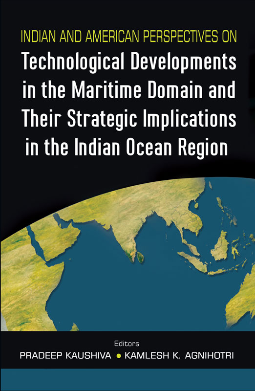 Cover of Indian and American Perspectives on Technological Developments in the Maritime Domain and Their Strategic Implications in the Indian Ocean Region