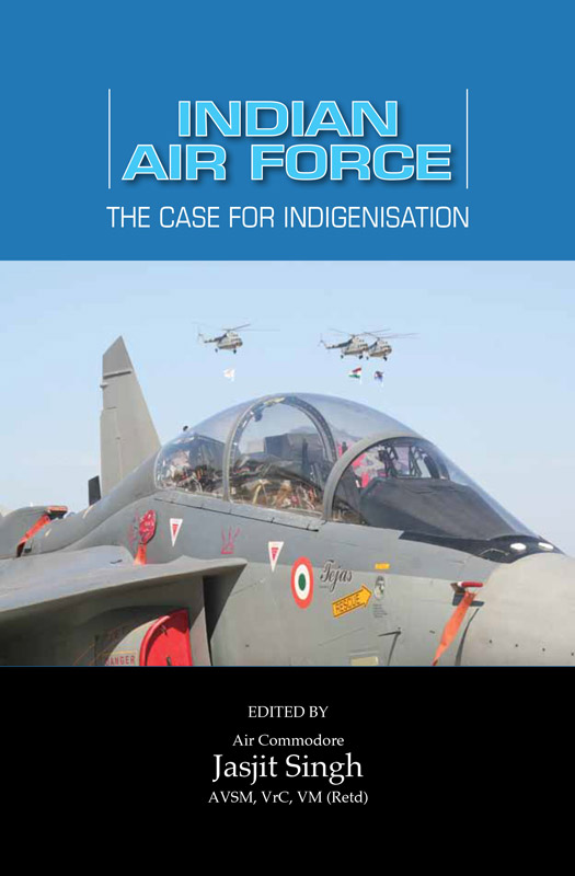 Cover of Indian Air Force the Case for Indigenisation