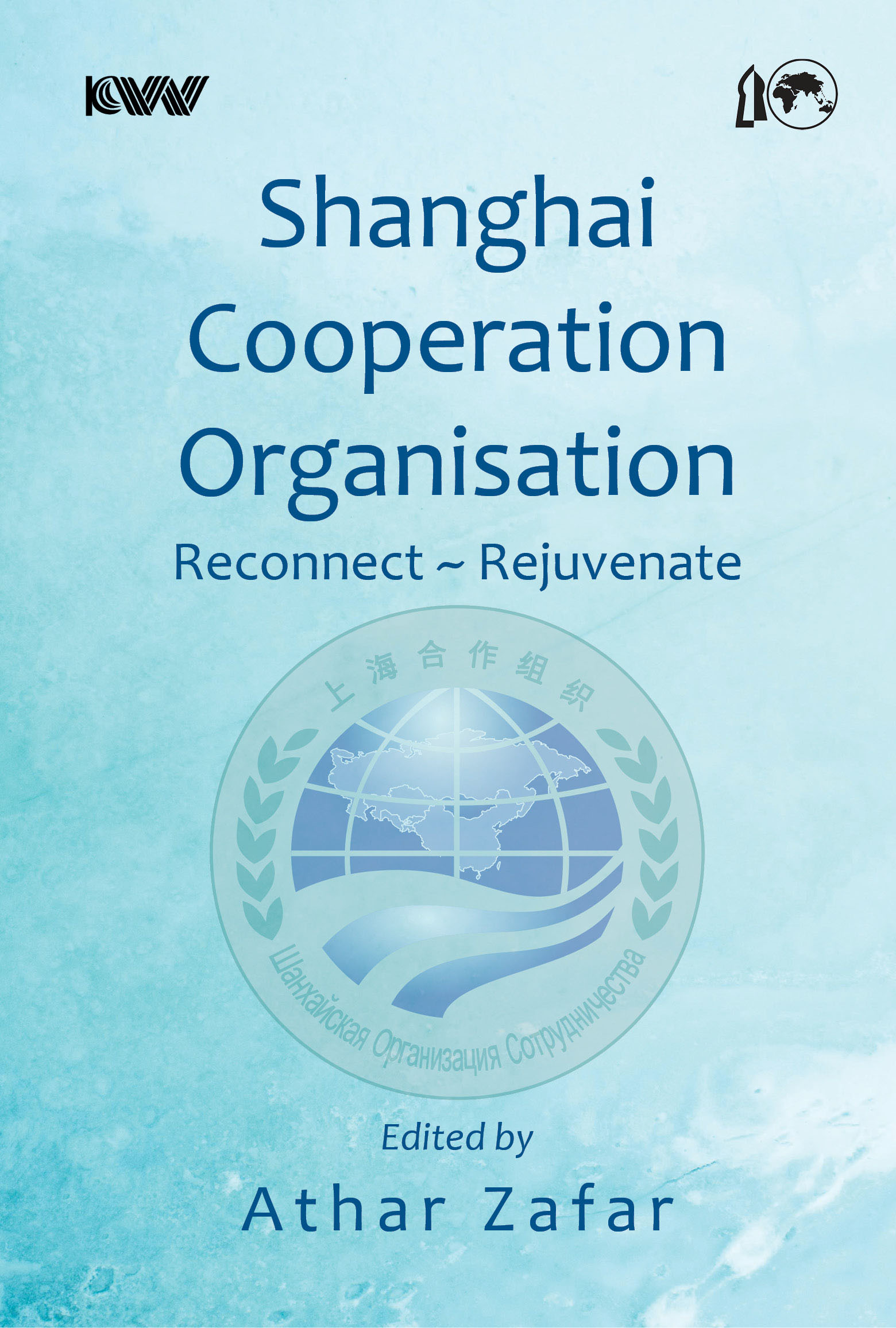Cover of Shanghai Cooperation Organisation Reconnect ~ Rejuvenate