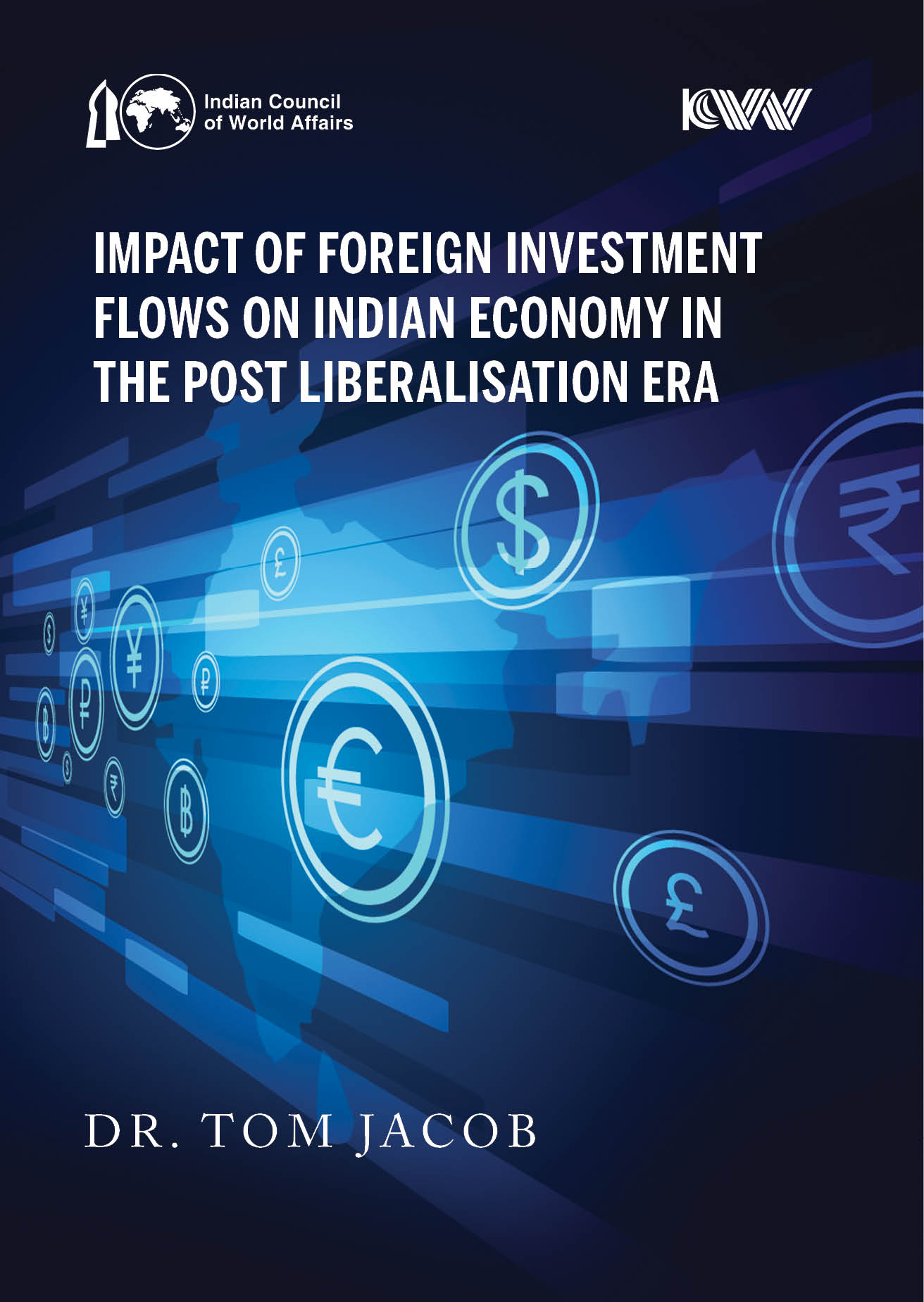 Cover of Impact of Foreign Investment Flows on Indian Economy in the Post Liberalisation Era