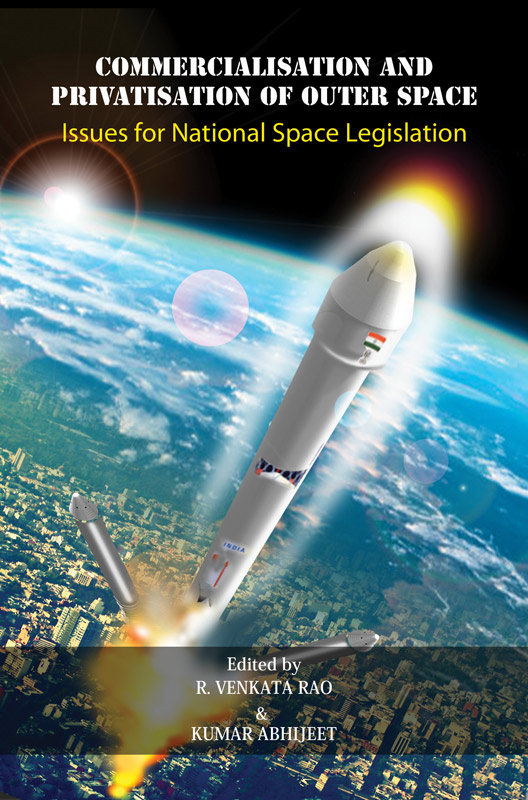Cover of Commercialisation and Privatisation of Outer Space: Issues for National Space Legislation