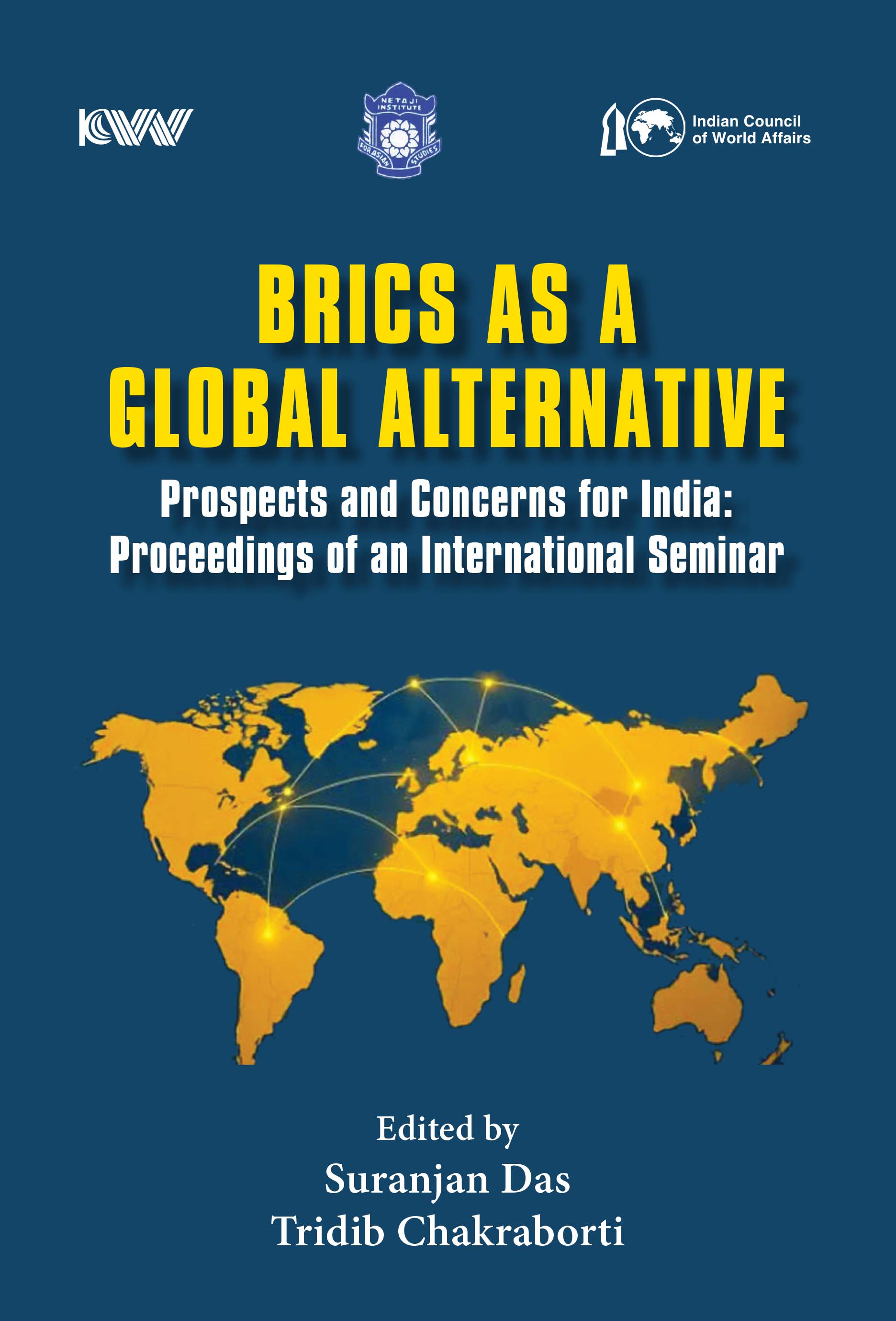 Cover of BRICS as a Global Alternative: Prospects and Concerns for India: Proceedings of an International Seminar